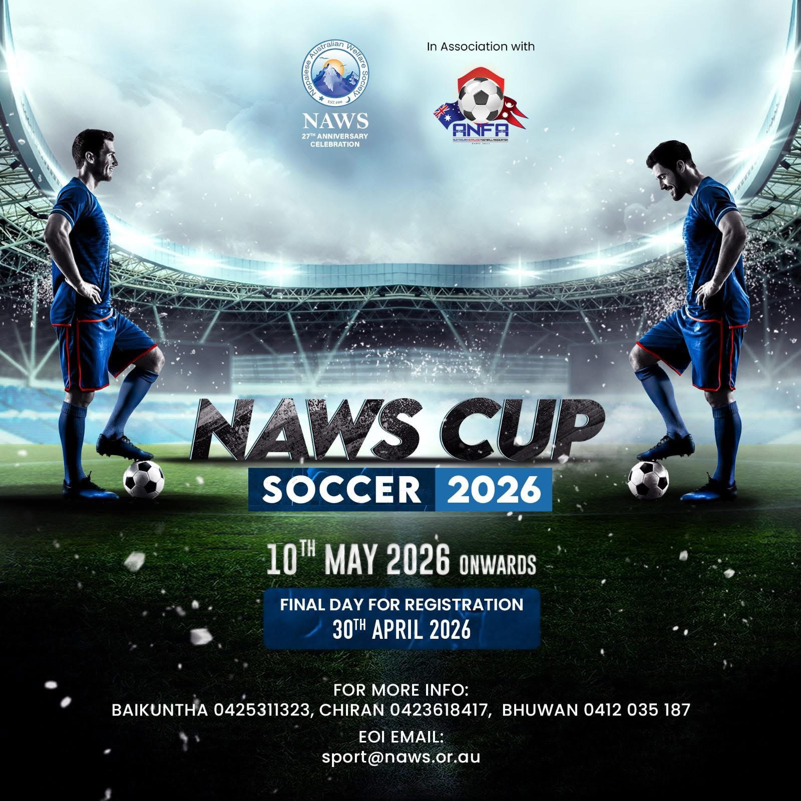 NAWS कप सकर  NAWS कप सकर २०२६: दर्ता खुला, अन्तिम मिति ३० अप्रिल